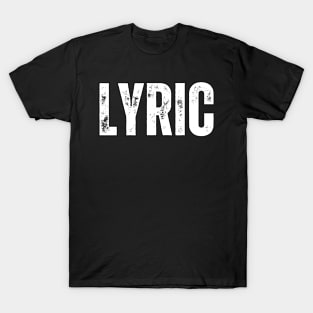 Lyric Name Gift Birthday Holiday Anniversary T-Shirt